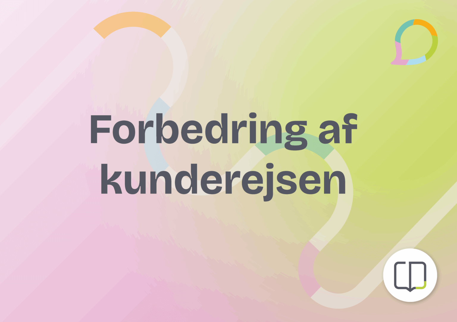 Forbedring af kunderejsen