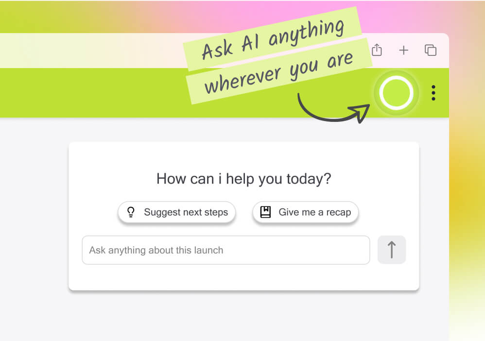 AI assistant interface with a chat box, asking 'How can I help you today?' and offering options to suggest next steps or recap information.