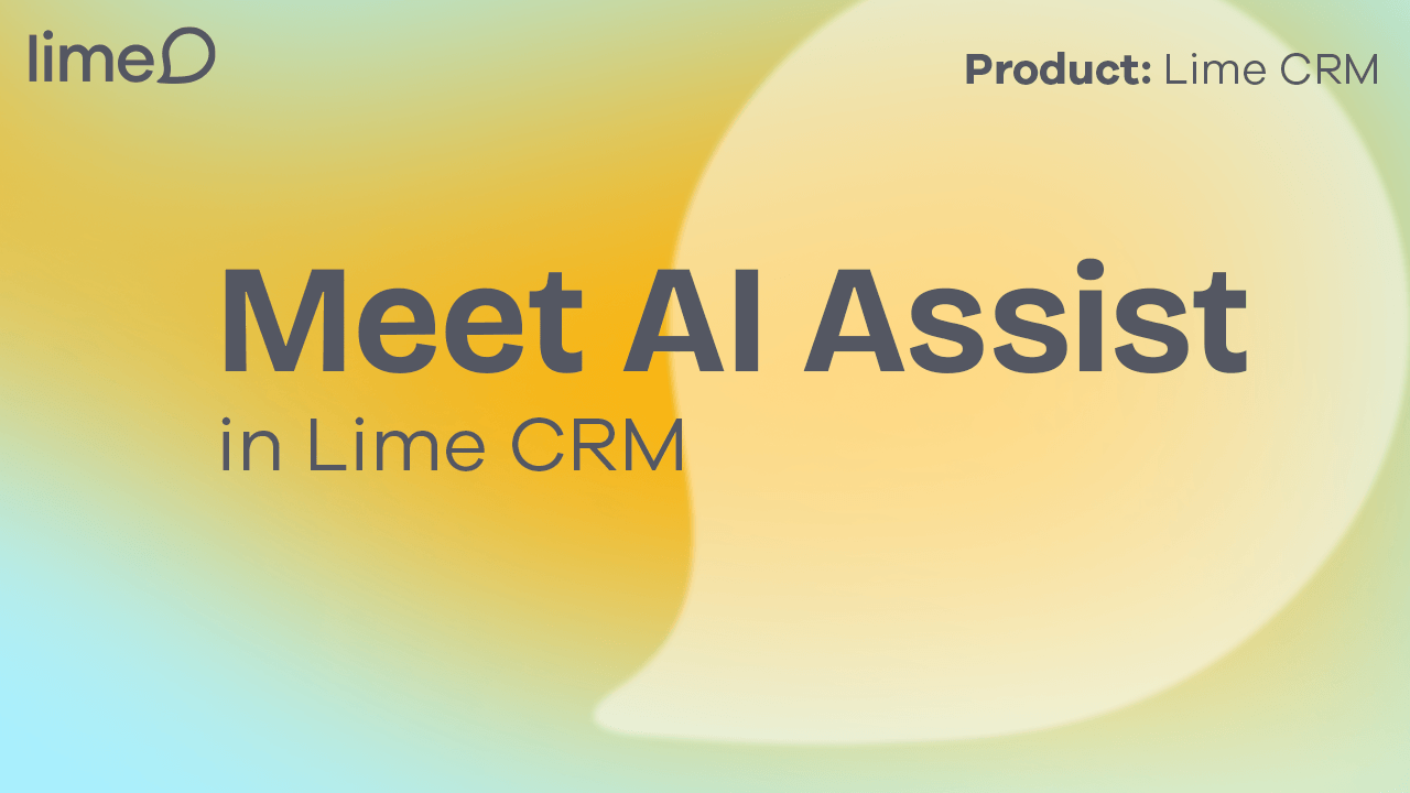 AI assistant in Lime CRM, introducing AI Assist